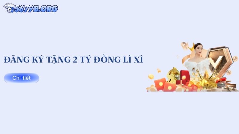 Hướng dẫn cách nhận khuyến mãi lì xì trên 5679